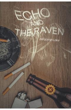 Coperta cărții 'Echo and the Raven - Benjamin Lake'