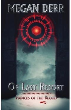Coperta cărții 'Of Last Resort - Megan Derr'