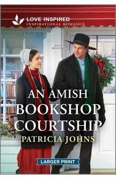 Poza produsului An Amish Bookshop Courtship: An Uplifting Inspirational Romance - Patricia Johns