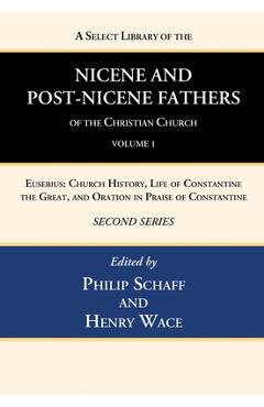 Coperta cărții 'A Select Library of the Nicene and Post-Nicene Fathers of the Christian Church, Second Series, Volume 1 - Philip Schaff'