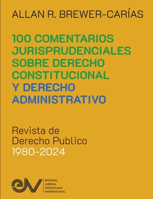 COMENTARIOS JURISPRUDENCIALES SOBRE DERECHO CONSTITUCIONAL Y DERECHO ADMINISTRATIVO. Revista de Derecho Publico 1980-2024 -