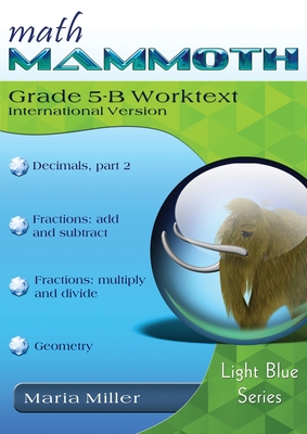 Math Mammoth Grade 5-B Worktext, International Version - 