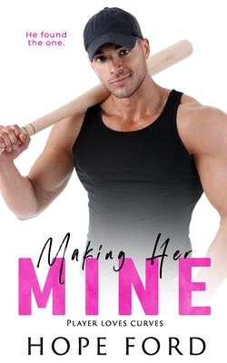 Making Her Mine - Hope Ford