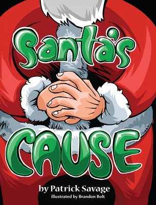 Santa's Cause - Patrick Savage