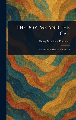 The Boy, Me and the Cat - Henry Merrihew Plummer