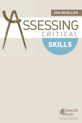 Assessing Critical Skills - Jon Mueller