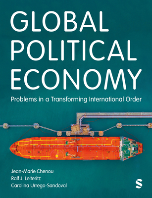 Global Political Economy: Problems in a Transforming International Order - Jean Marie Chenou