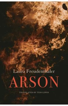 Coperta cărții 'Arson - Laura Freudenthaler'