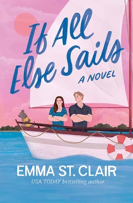 If All Else Sails - Emma St Clair