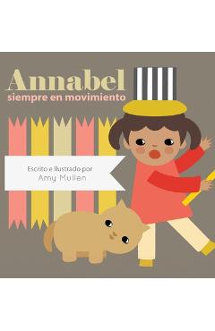 Poza produsului Annabel siempre en movimiento: (Annabel on the Go) - Amy Mullen