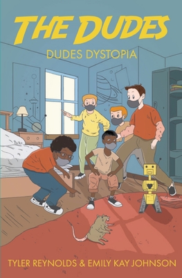 Dudes Dystopia - Tyler Reynolds