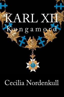 Karl XII: Kungamord - Jens Anker Jorgensen