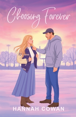 Choosing Forever Special Edition - Hannah Cowan