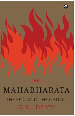 Coperta cărții 'Mahabharata: The Epic and the Nation - G. N. Devy'