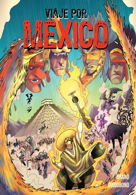 Viaje Por México: La Vengaza de Supay - Alex Grand
