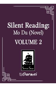 Coperta cărții 'Silent Reading: Mo Du (Novel) Vol. 2 -'