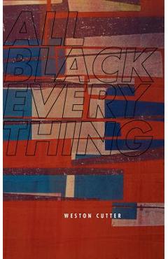 Coperta cărții 'All Black Everything - Weston Cutter'