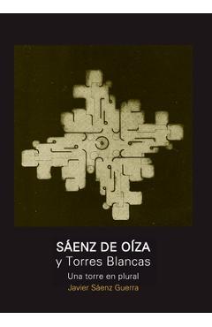 Coperta cărții 'Sáenz de Oíza y Torres Blancas - Javier Sáenz Guerra'