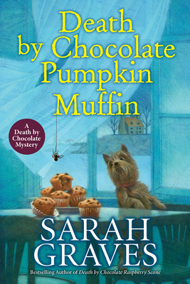 Coperta cărții 'Death by Chocolate Pumpkin Muffin - Sarah Graves'