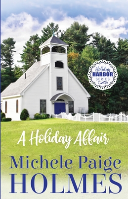 A Holiday Affair - Michele Paige Holmes