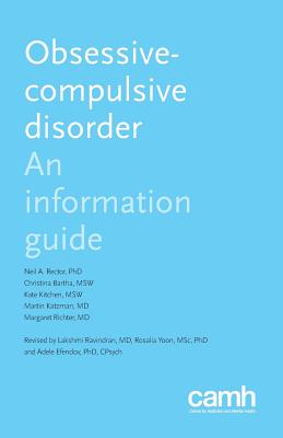Obsessive-Compulsive Disorder: An Information Guide - Neil A. Rector
