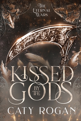 Kissed by the Gods - Caty Rogan