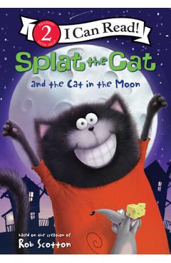 Poza produsului Splat the Cat and the Cat in the Moon - Rob Scotton
