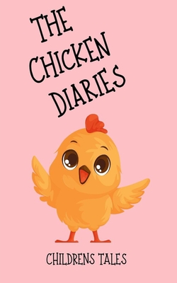 The Chicken Diaries - Lanie Elizabeth