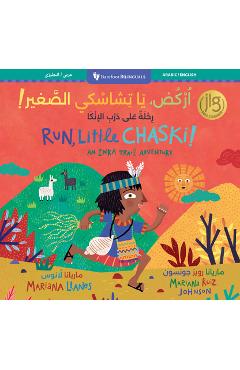 Coperta cărții 'Run, Little Chaski! (Bilingual Arabic & English) - Mariana Llanos'