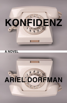 Coperta cărții 'Konfidenz - Ariel Dorfman'