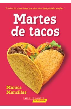 Poza produsului Taco Tuesdays: A Wish Novel (Spanish Edition) - Monica Mancillas