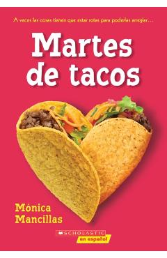 Taco Tuesdays: A Wish Novel (Spanish Edition) - Monica Mancillas