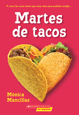 Taco Tuesdays: A Wish Novel (Spanish Edition) - Monica Mancillas