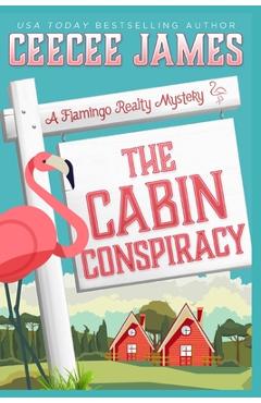 Coperta cărții 'The Cabin Conspiracy - Ceecee James'
