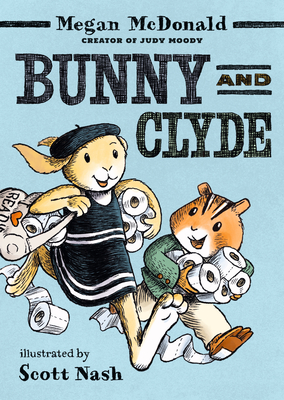 Bunny and Clyde - Megan Mcdonald