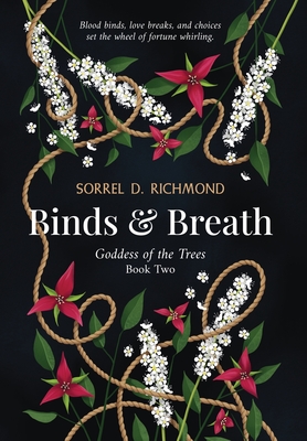 Binds and Breath - Sorrel D. Richmond