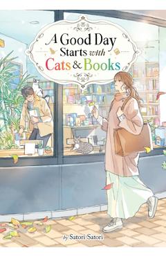 Poza produsului A Good Day Starts with Cats and Books (Light Novel) - Satori Satori