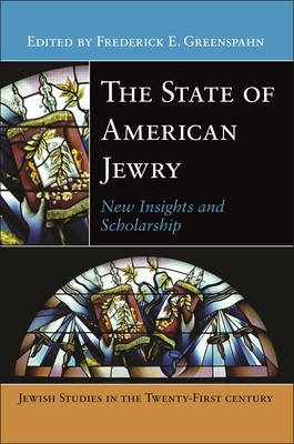 The State of American Jewry: New Insights and Scholarship - Frederick E. Greenspahn