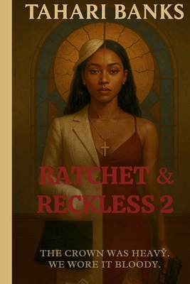 Ratchet & Reckless 2 - Tahari Banks