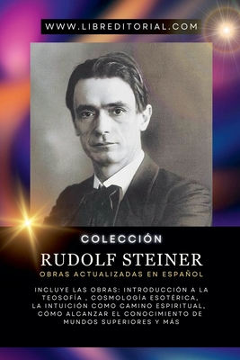 Colección Rudolf Steiner - Obras Actualizadas En Español - Juan David Arbelaez