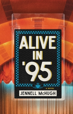 Alive in '95 - Jennell Mchugh