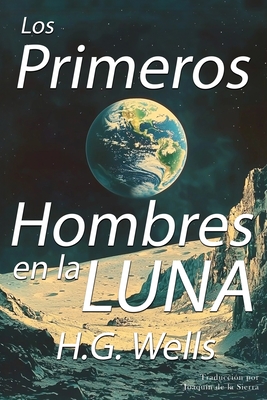 Los Primeros Hombres en la Luna - Joaquin De La Sierra