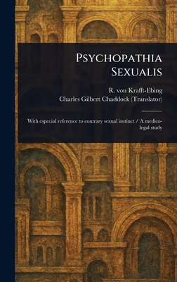 Psychopathia Sexualis - R. Von (richard) Krafft-ebing