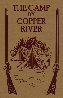 The Camp by Copper River - Henry S. Spalding S. J.