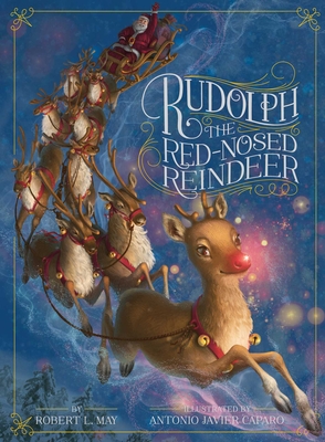 Rudolph the Red-Nosed Reindeer - Robert L. May