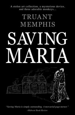 Saving Maria - Truant D. Memphis