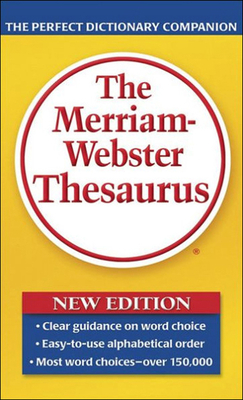 The Merriam-Webster Thesaurus -