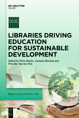 Libraries Driving Education for Sustainable Development - Petra Hauke