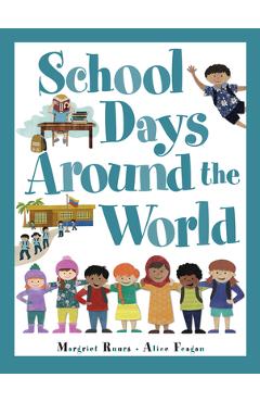 Coperta cărții 'School Days Around the World - Margriet Ruurs'