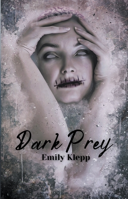 Dark Prey - Emily Klepp